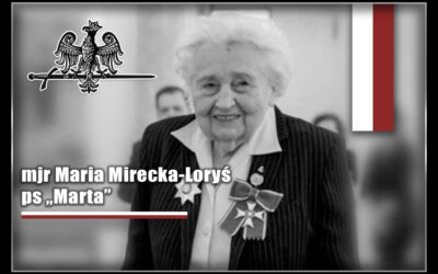 Wspomnienie o zmarłej niedawno ś.p. Marii Mireckiej-Loryś ps. ,,Marta”