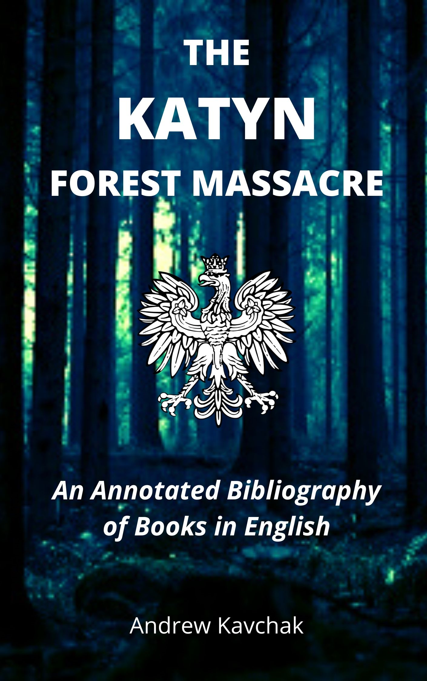 New Book – Katyn Annotated Bibliography Books in English