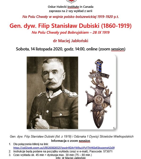 Zaproszenie na 2-gi wykład z serii Na Polu Chwały w wojnie polsko-bolszewickiej 1919-1920 o Gen. Filipie Stanisławie Dubiskim