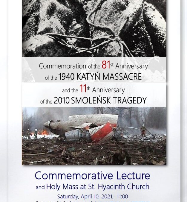 New Invitation to the Commemoration of Katyń 1940 and Smoleńsk 2010 Victims – on April 10 – Lecture and on April 11 – Holy Mass