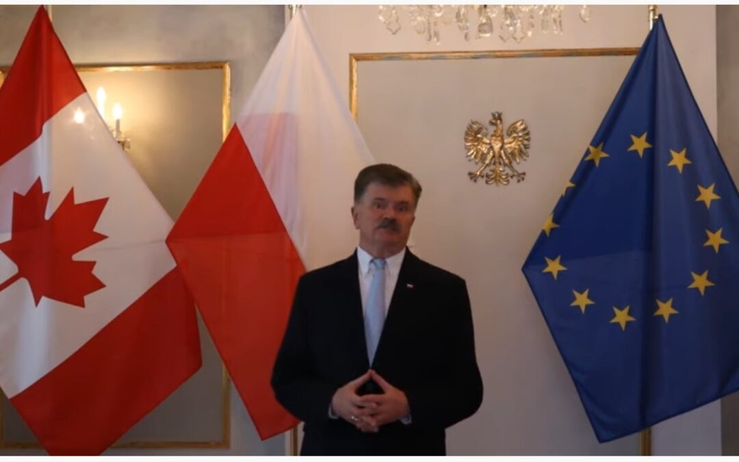 Przesłanie dr. Andrzeja Kurnickiego, Ambasadora RP w Kanadzie skierowane do Polonii kanadyjskiej w zw. z zakończeniem misji dyplomatycznej w Kanadzie z dniem 31 marca 2022 r.