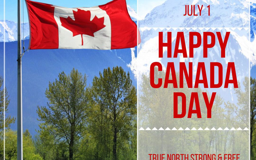 HAPPY CANADA DAY 2023! 1ST OF JULY 2023