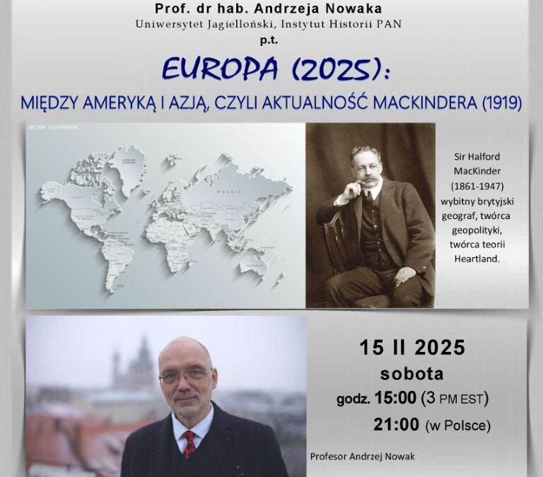 ZAPROSZENIE NA WYKŁAD PROF. ANDRZEJA NOWAKA – SOBOTA, 15 II 2025, godz. 15:00 (3 PM EST) – w Polsce godz. 21:00