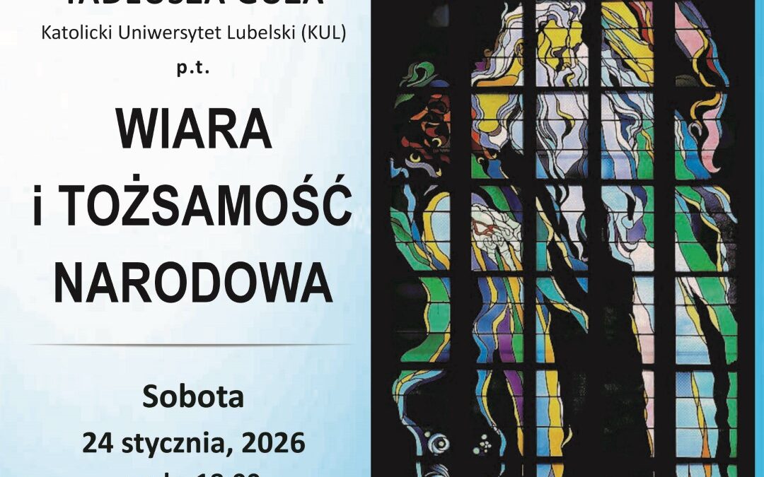 Spotkanie i wykład Ks. prof. dr hab. Tadeusza Guza, KUL – Sala Parafialna św. Jacka Odrowąża, sobota, 24 I 2026, godz. 18:00