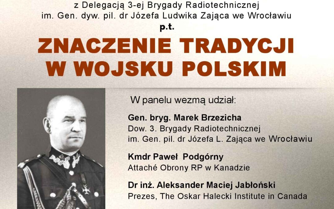 Zaproszenie na uroczystości związane z pobytem w Ottawie Delegacji Dowództwa 3. Brygady Radiotechnicznej im. gen. dyw. pil. dr Józefa Ludwika Zająca we Wrocławiu