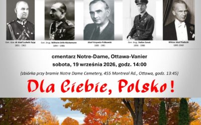 Złożenie Hołdu Polskim Generałom i Wybitnym Polakom z okazji 87. rocznicy inwazji niemieckiej i sowieckiej na Polskę w 1939 – Notre Dame Cemetery, 19 IX, 2026, godz. 14:00